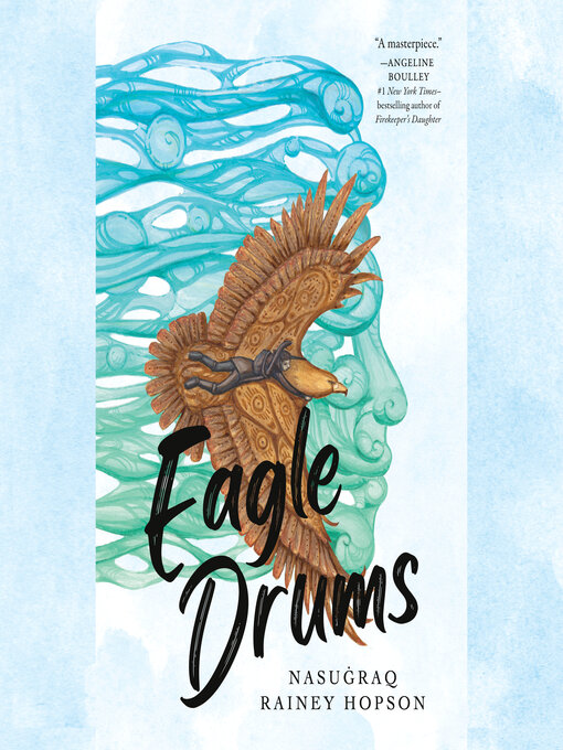 Title details for Eagle Drums by Nasugraq Rainey Hopson - Wait list